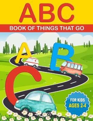 ABC Book of Things That Go