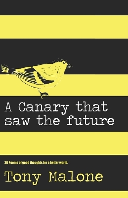 A canary saw the future