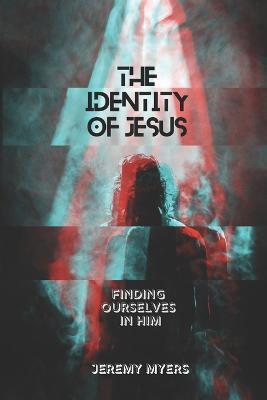 The Identity of Jesus