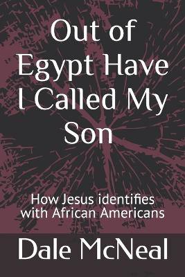 Out of Egypt have I called my Son