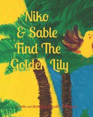 Niko & Sable Find The Golden Lily