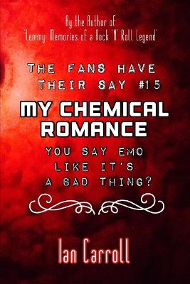 Fans Have Their Say #15 My Chemical Romance