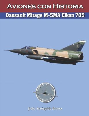 Dassault Mirage M-5MA Ekan No.705