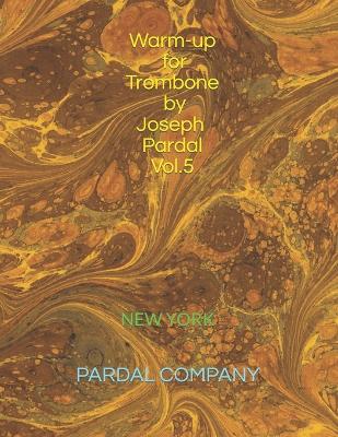 Warm-up for Trombone by Joseph Pardal Vol.5
