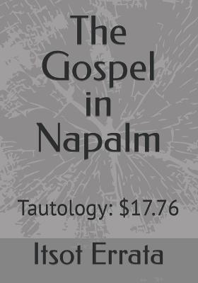 The Gospel in Napalm