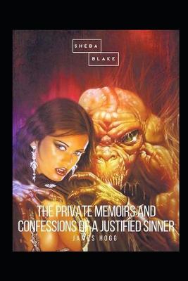 The Private Memoirs and Confessions of a Justified Sinner Illustrated