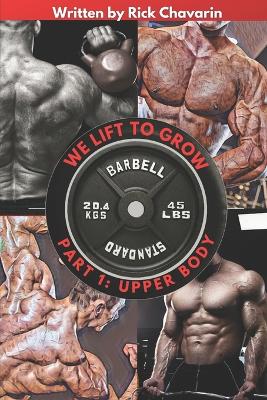 We Lift to Grow Part 1