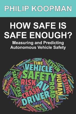 How Safe Is Safe Enough?