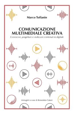 Comunicazione multimediale creativa