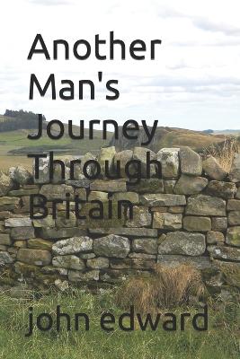 Another Man's Journey Through Britain