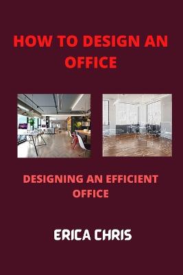 How to Design an Offfice