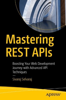 Mastering REST APIs