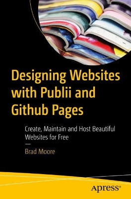 Designing Websites with Publii and GitHub Pages