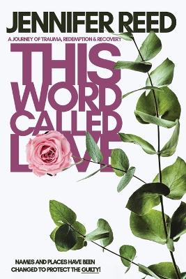 This Word Called Love