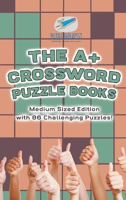 A+ Crossword Puzzle Books Medium Sized Edition with 86 Challenging Puzzles!