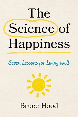 The Science of Happiness