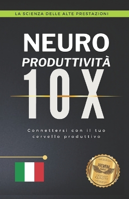Neuro Produttivit? 10X