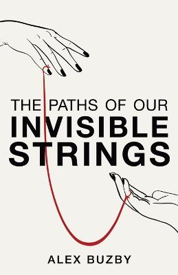 Paths of Our Invisible Strings