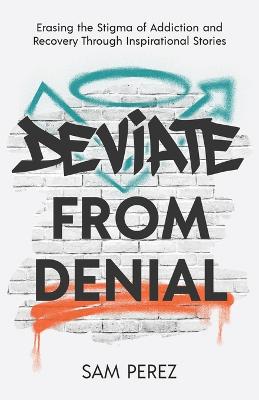 Deviate from Denial