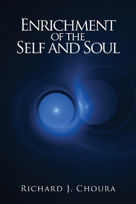 Enrichment of the Self and Soul