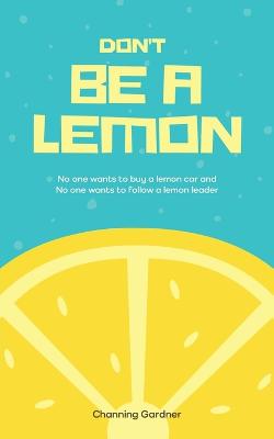 Don't Be A Lemon