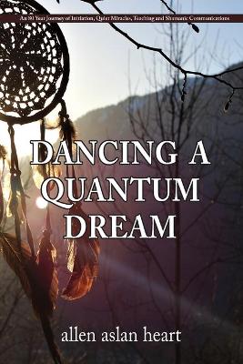 Dancing a Quantum Dream