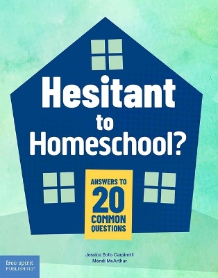 Hesitant to Homeschool?