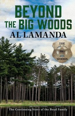 Beyond the Big Woods