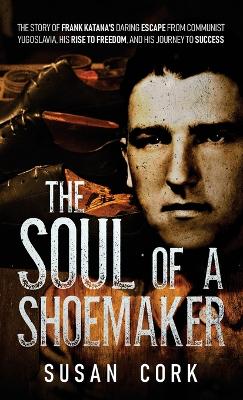 The Soul of a Shoemaker