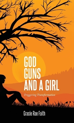 God, Guns, and a Girl