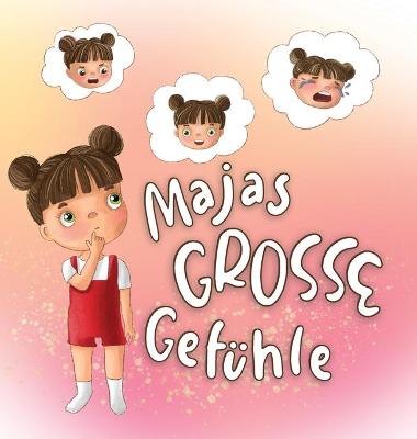 Majas Grosse Gefuehle