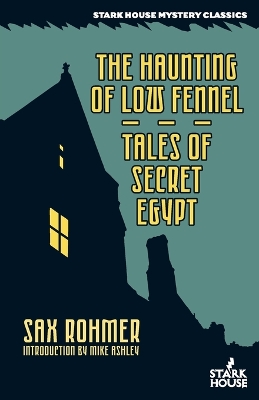 The Haunting of Low Fennel / Tales of Secret Egypt