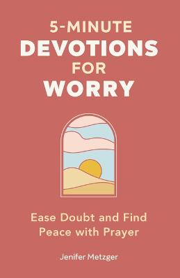 5-Minute Devotions for Worry