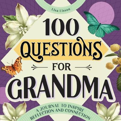 100 Questions for Grandma