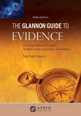 The Glannon Guide to Evidence