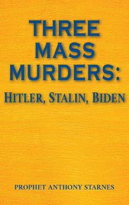 Three Mass Murderers