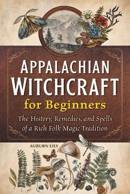 Appalachian Witchcraft for Beginners