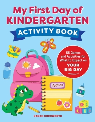 My First Day of Kindergarten Activity Book