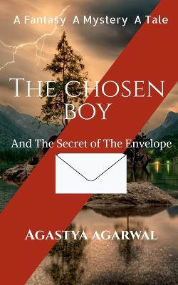 Chosen Boy and the Secret of the Envelope