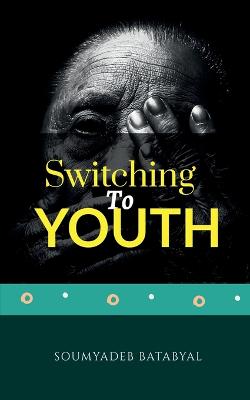 Switching to Youth