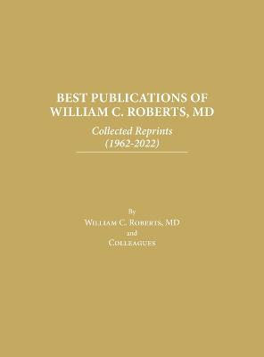 Best Publications of William C. Roberts, MD