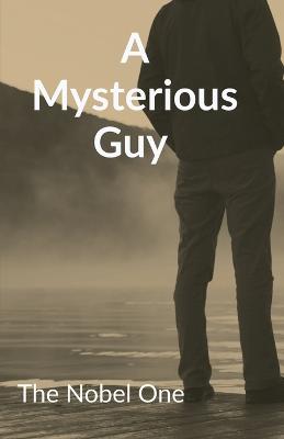 A mysterious guy