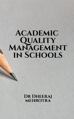 Academic Quality Management in Schools
