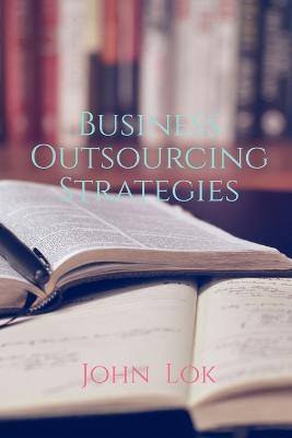 Business Outsourcing Strategies
