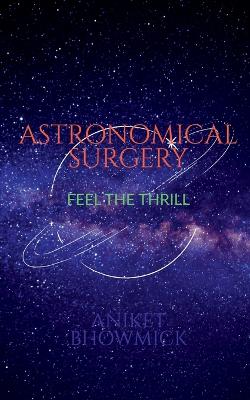 Astronomical Surgery