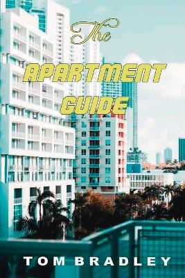 Apartment Guide by Tom Bradley