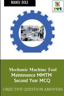 Mechanic Machine Tool Maintenance Second Year MCQ