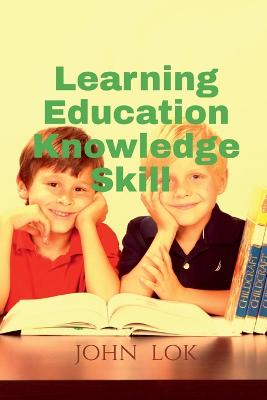 Learning Education Knowledge Skill