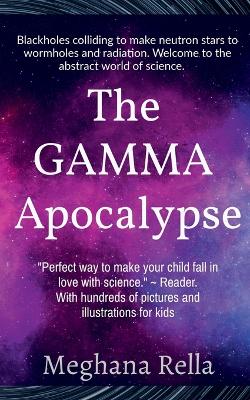 The Gamma Apocalypse