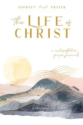 The Life of Christ (I)